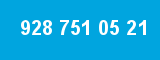 928 751 05 21